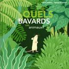 Couverture du livre « Quels bavards, ces animaux ! » de Nathalie Choux et Fleur Daugey aux éditions Actes Sud Jeunesse