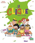 Couverture du livre « La clique t.3 : la clique prend la pose » de Sti et Herve Eparvier aux éditions Glenat Jeunesse