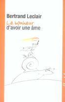Couverture du livre « Le bonheur d'avoir une ame » de Bertrand Leclair aux éditions Buchet Chastel