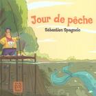 Couverture du livre « Jour de pêche » de Spagnolo-S aux éditions Carabas