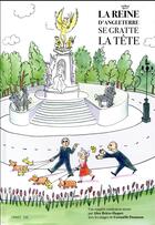 Couverture du livre « La reine d'Angleterre se gratte la tête ! » de Alice Briere-Haquet et Gwenaelle Doumont aux éditions Frimousse