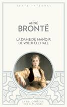 Couverture du livre « La dame du manoir du Wildfell Hall » de Anne Bronte aux éditions Archipoche