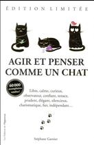 Couverture du livre « Agir et penser comme un chat » de Stéphane Garnier aux éditions L'opportun