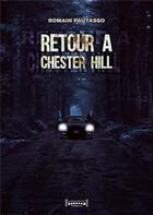 Couverture du livre « Retour à Chester Hill » de Romain Pautasso aux éditions Sudarenes