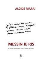 Couverture du livre « Messin je ris » de Alcide Mara aux éditions Jalon