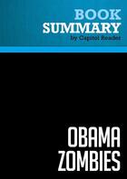 Couverture du livre « Summary: Obama Zombies : Review and Analysis of Jason Mattera's Book » de Businessnews Publish aux éditions Political Book Summaries