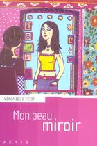 Couverture du livre « Mon beau miroir » de Petit-V aux éditions Rageot