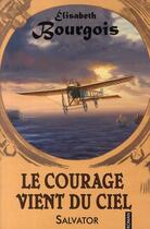 Couverture du livre « Le courage vient du ciel » de Bourgois E aux éditions Salvator