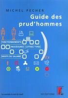 Couverture du livre « Guide des prud'hommes » de Pecher M aux éditions Editions De L'atelier