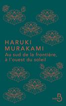 Couverture du livre « Au sud de la frontière, à l'ouest du soleil » de Haruki Murakami aux éditions Belfond