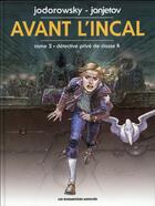 Couverture du livre « Avant l'Incal t.2 ; détective privé de classe R » de Alexandro Jodorowsky et Zoran Janjetov aux éditions Humanoides Associes