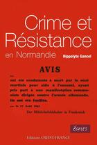 Couverture du livre « Crime et résistance » de Hippolyte Gancel aux éditions Editions Ouest-france