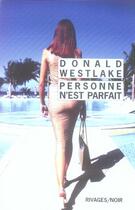 Couverture du livre « Personne n'est parfait » de Donald Westlake aux éditions Rivages