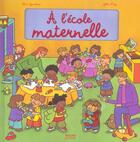Couverture du livre « A L'Ecole Maternelle » de Rene Gouichou aux éditions Milan