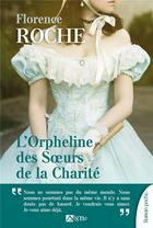 Couverture du livre « L'orpheline des Soeurs de la Charité » de Florence Roche aux éditions Signe