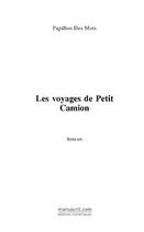 Couverture du livre « Les voyages de petit camion » de Jean-Paul Gelfi aux éditions Editions Le Manuscrit