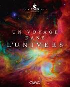 Couverture du livre « Un voyage dans l'univers » de Cnes aux éditions Michel Lafon