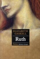 Couverture du livre « Ruth » de Elizabeth Gaskell aux éditions Phebus