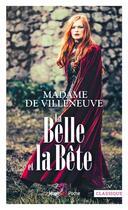 Couverture du livre « La belle et la bête et autres contes » de Madame De Villeneuve aux éditions Hugo Poche