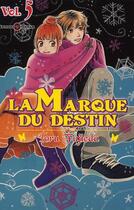 Couverture du livre « La marque du destin Tome 5 » de Toru Fujieda aux éditions Tonkam