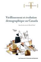 Couverture du livre « Vieillissement et évolution démographique au Canada » de David Cheal aux éditions Pu De Montreal