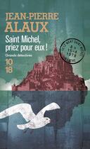 Couverture du livre « Saint Michel, priez pour eux ! » de Jean-Pierre Alaux aux éditions 12-21