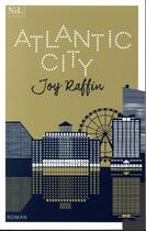 Couverture du livre « Atlantic City » de Joy Raffin aux éditions Nil