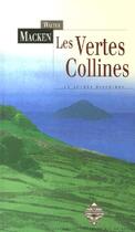 Couverture du livre « Les vertes collines » de Walter Macken aux éditions Terre De Brume