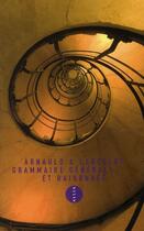 Couverture du livre « Grammaire générale et raisonnée » de Arnauld/Lancelot aux éditions Allia