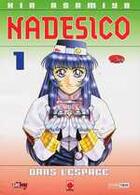 Couverture du livre « Nadesico Tome 1 ; dans l'espace » de Kia Asamiya aux éditions Generation Comics