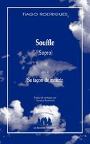 Couverture du livre « Souffle (Sopro) ; Sa façon de mourir » de Tiago Rodrigues aux éditions Solitaires Intempestifs