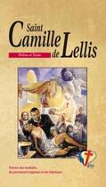 Couverture du livre « Saint Camille de Lellis ; patron des malades, du personnel soignant et des hôpitaux » de  aux éditions Benedictines