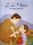 Couverture du livre « Zia Flora » de Fred Paronuzzi et Vincent Djinda aux éditions Sarbacane