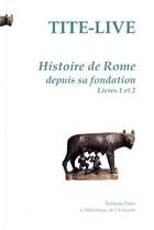 Couverture du livre « Histoire de Rome depuis sa fondation t.1 (livres 1 et 2) » de Tite-Live aux éditions Paleo