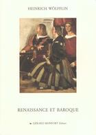 Couverture du livre « Renaissance et baroque » de Heinrich Wolfflin aux éditions Monfort Gerard