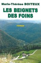 Couverture du livre « Les beignets des foins » de Marie-Therese Boiteux aux éditions Cetre