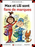 Couverture du livre « Max et Lili sont fans de marques » de Serge Bloch et Dominique De Saint-Mars aux éditions Calligram