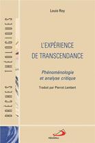 Couverture du livre « L'expérience de la transcendance ; phénoménologie et analyse critique » de Louis Roy aux éditions Mediaspaul
