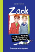 Couverture du livre « Zack » de Marcoux Sylvie aux éditions Dominique Et Compagnie