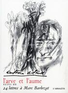 Couverture du livre « L'Arve Et L'Aume » de Antonin Artaud aux éditions L'arbalete