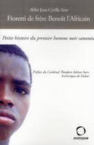 Couverture du livre « Saint Benoît l'africain franciscain » de Jean-Cyrillle Sow aux éditions Osmose