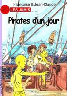 Couverture du livre « Les Jum's T.11 ; pirates d'un jour » de Jean-Claude et Francoise et Pauline Beau aux éditions Amelise