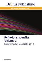 Couverture du livre « Reflexions actuelles volume 2 » de Mogenet-R aux éditions Dictus