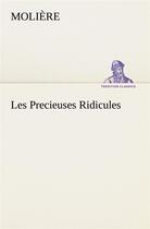 Couverture du livre « Les precieuses ridicules » de Moliere aux éditions Tredition