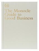 Couverture du livre « The monocle guide to good business » de Monocle aux éditions Dgv