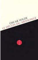 Couverture du livre « Le déclin du mensonge » de Oscar Wilde aux éditions Allia