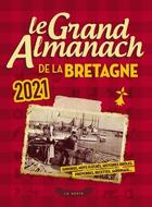 Couverture du livre « Le grand almanach : de la Bretagne (édition 2021) » de Anonyme aux éditions Geste