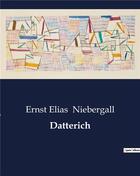 Couverture du livre « Datterich » de Niebergall Erns aux éditions Culturea