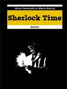 Couverture du livre « Sherlock time » de Hector Oesterheld et Alberto Breccia aux éditions Revival