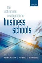 Couverture du livre « The Institutional Development of Business Schools » de Andrew M Pettigrew aux éditions Oup Oxford